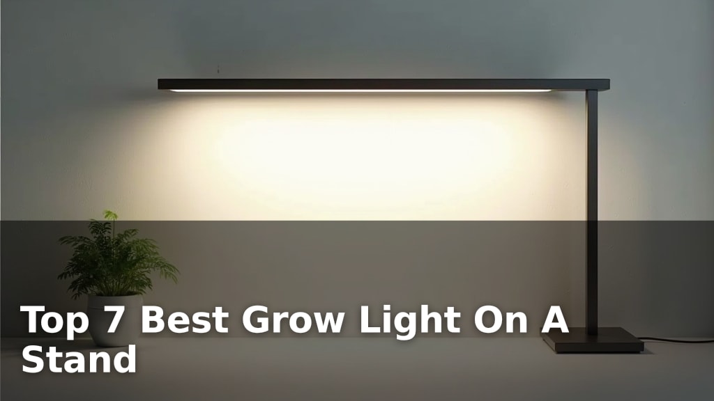 Top 7 Best Grow Light On A Stand
