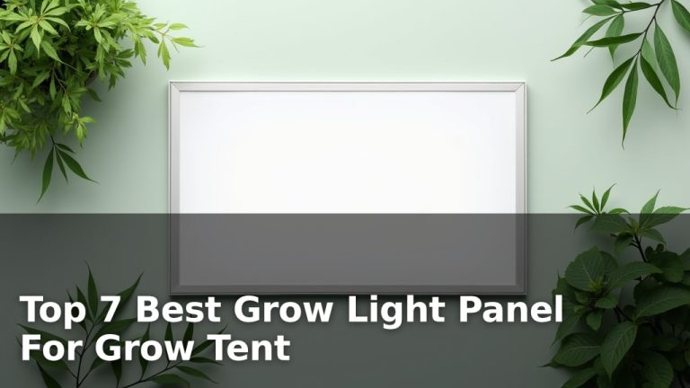 Top 7 Best Grow Light Panel For Grow Tent