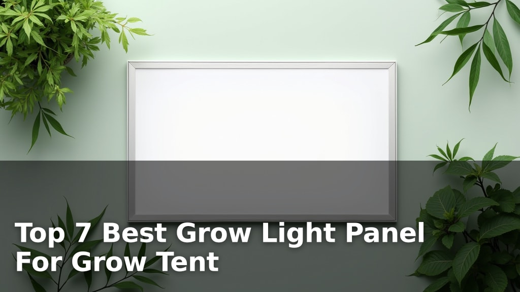 Top 7 Best Grow Light Panel For Grow Tent