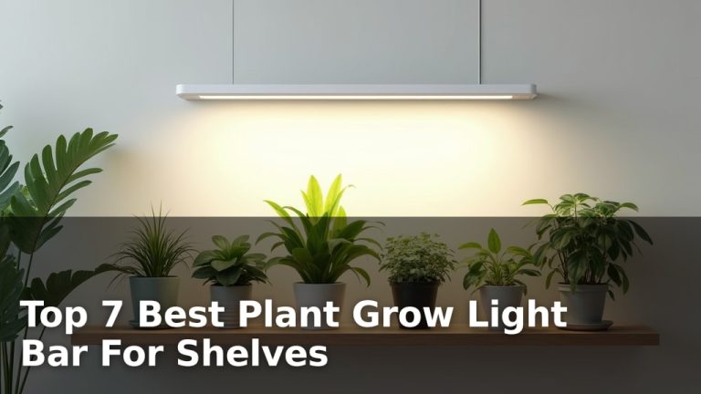 Top 7 Best Plant Grow Light Bar For Shelves
